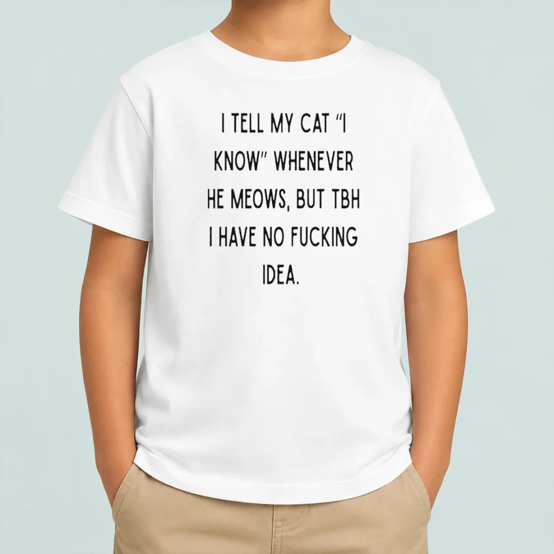 good-i-tell-my-cat-i-know-whenever-he-meows-kids-t-shirt Good I Tell My Cat I Know Whenever He Meows Kids T-Shirt