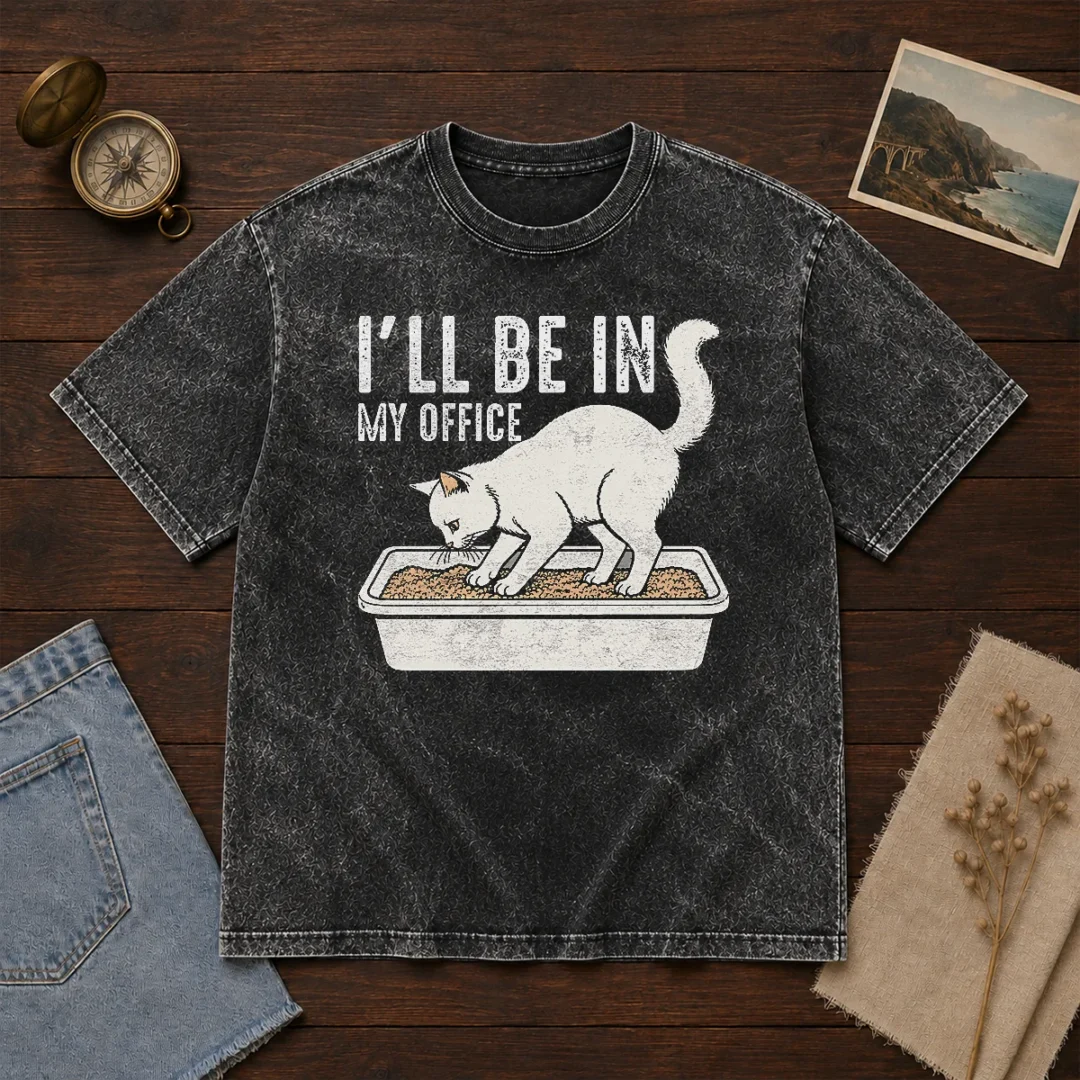 good-i-will-be-in-my-office-funny-cat-meme-litter-box-washed-t-shirt Good I Will Be In My Office Funny Cat Meme Litter Box Washed T-Shirt