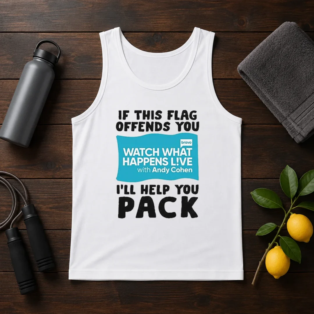good-if-this-flag-offends-you-watch-what-happens-live-with-andy-cohen-i-will-help-you-tank-top Good If This Flag Offends You Watch What Happens Live With Andy Cohen I Will Help You Tank Top