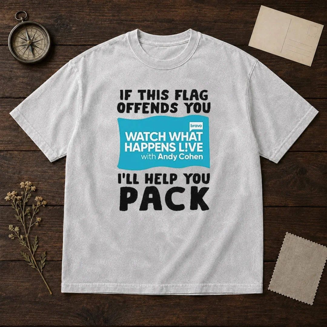 good-if-this-flag-offends-you-watch-what-happens-live-with-andy-cohen-i-will-help-you-washed-t-shirt Good If This Flag Offends You Watch What Happens Live With Andy Cohen I Will Help You Washed T-Shirt