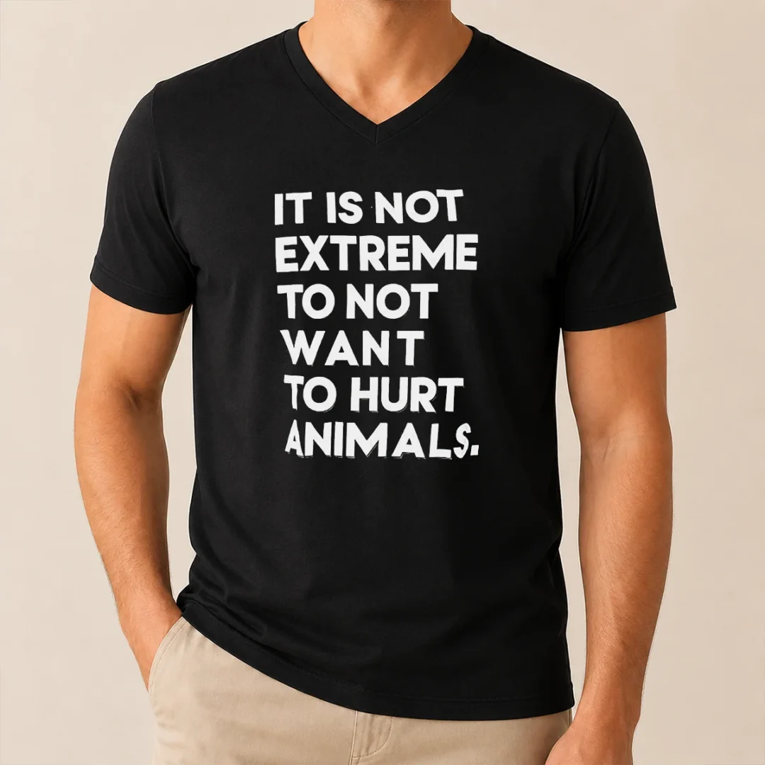 Good It Is Not Extremely To Not Want To Hurt Animals V Neck Shirt Good It Is Not Extremely To Not Want To Hurt Animals V-Neck Shirt
