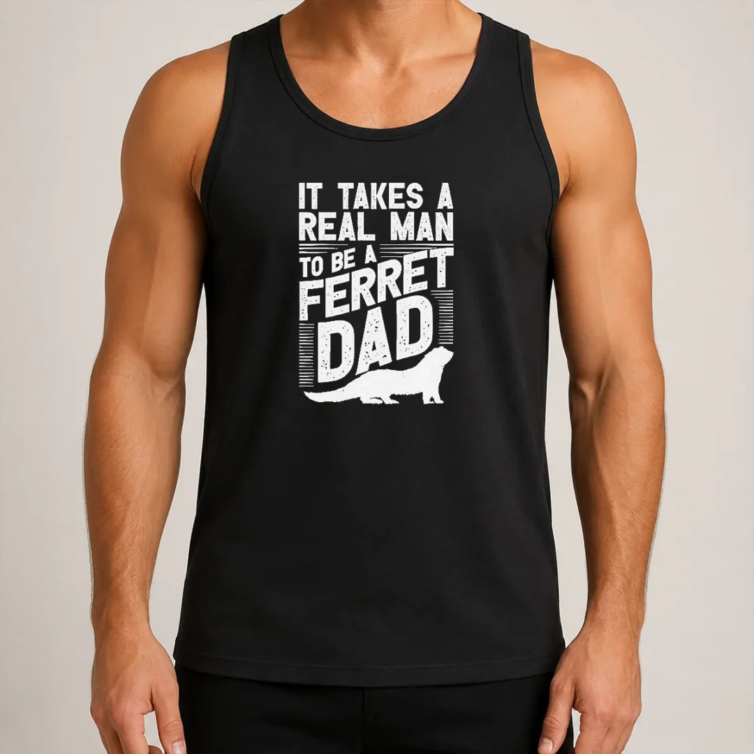 good-it-takes-a-real-man-to-be-a-ferret-dad-pet-owner-tank-top Good It Takes A Real Man To Be A Ferret Dad Pet Owner Tank Top