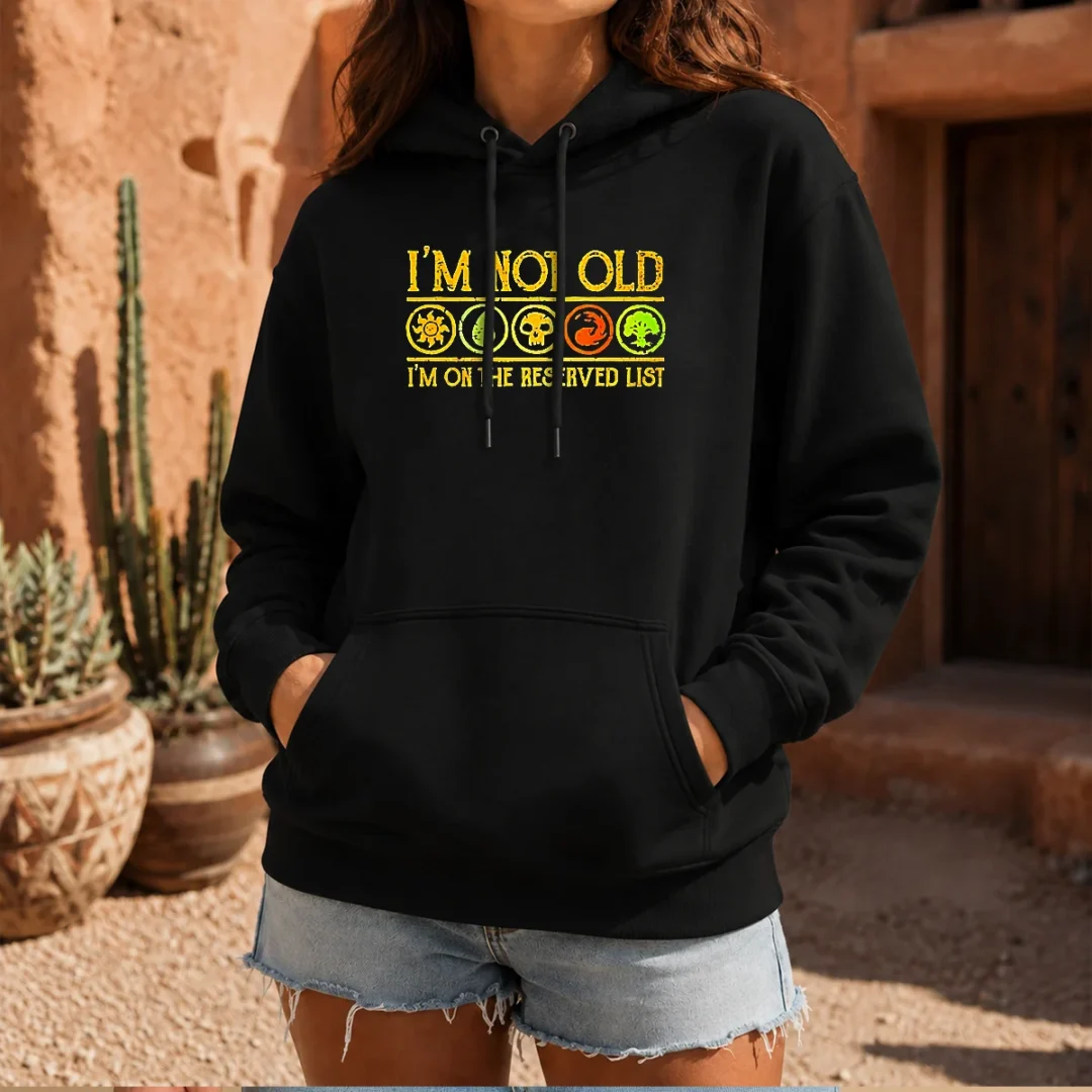 good-magic-the-gathering-i-m-not-old-i-m-on-the-reserved-list-hoodie Good Magic The Gathering I'M Not Old I'M On The Reserved List Hoodie