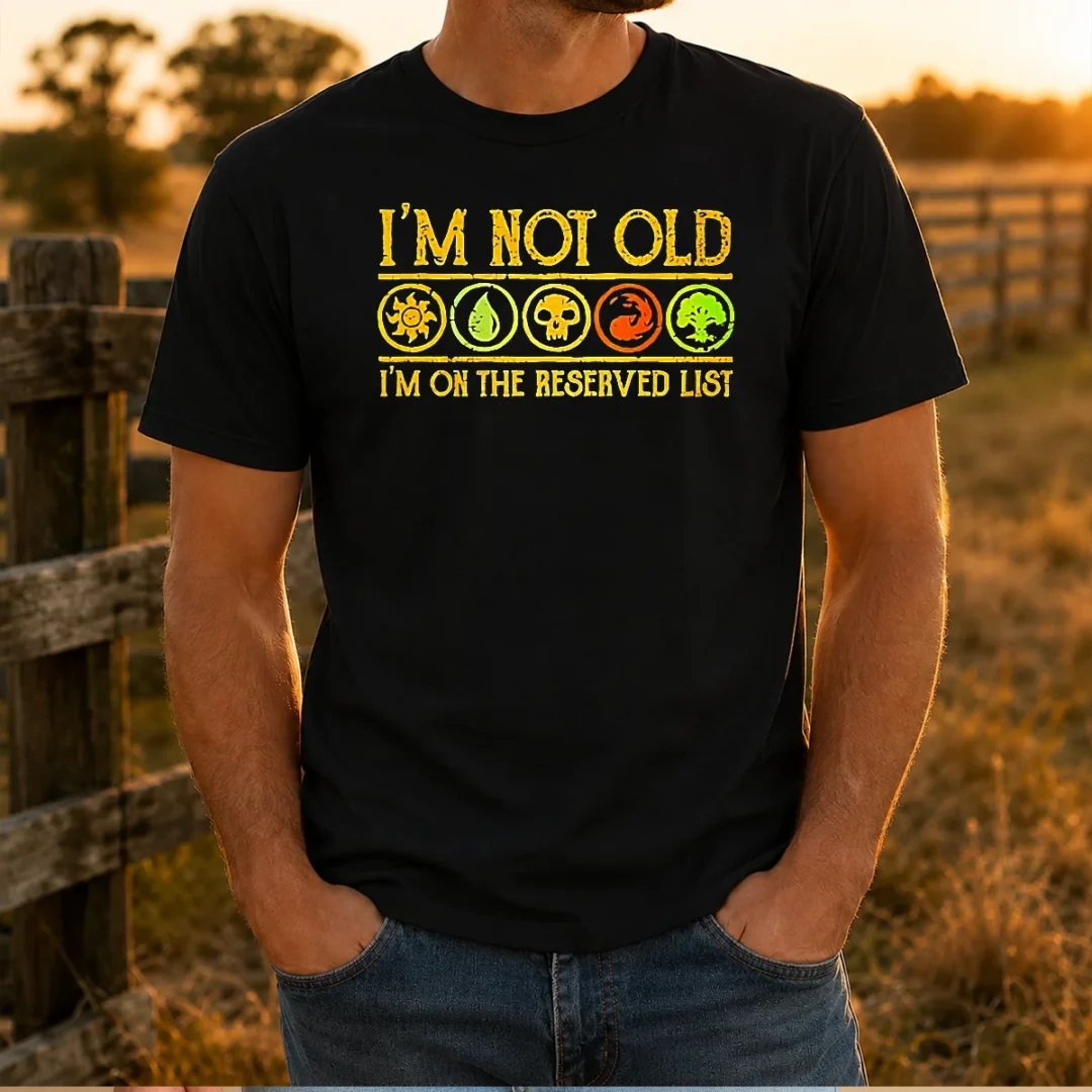 good-magic-the-gathering-i-m-not-old-i-m-on-the-reserved-list-t-shirt-1 Good Magic The Gathering I'M Not Old I'M On The Reserved List