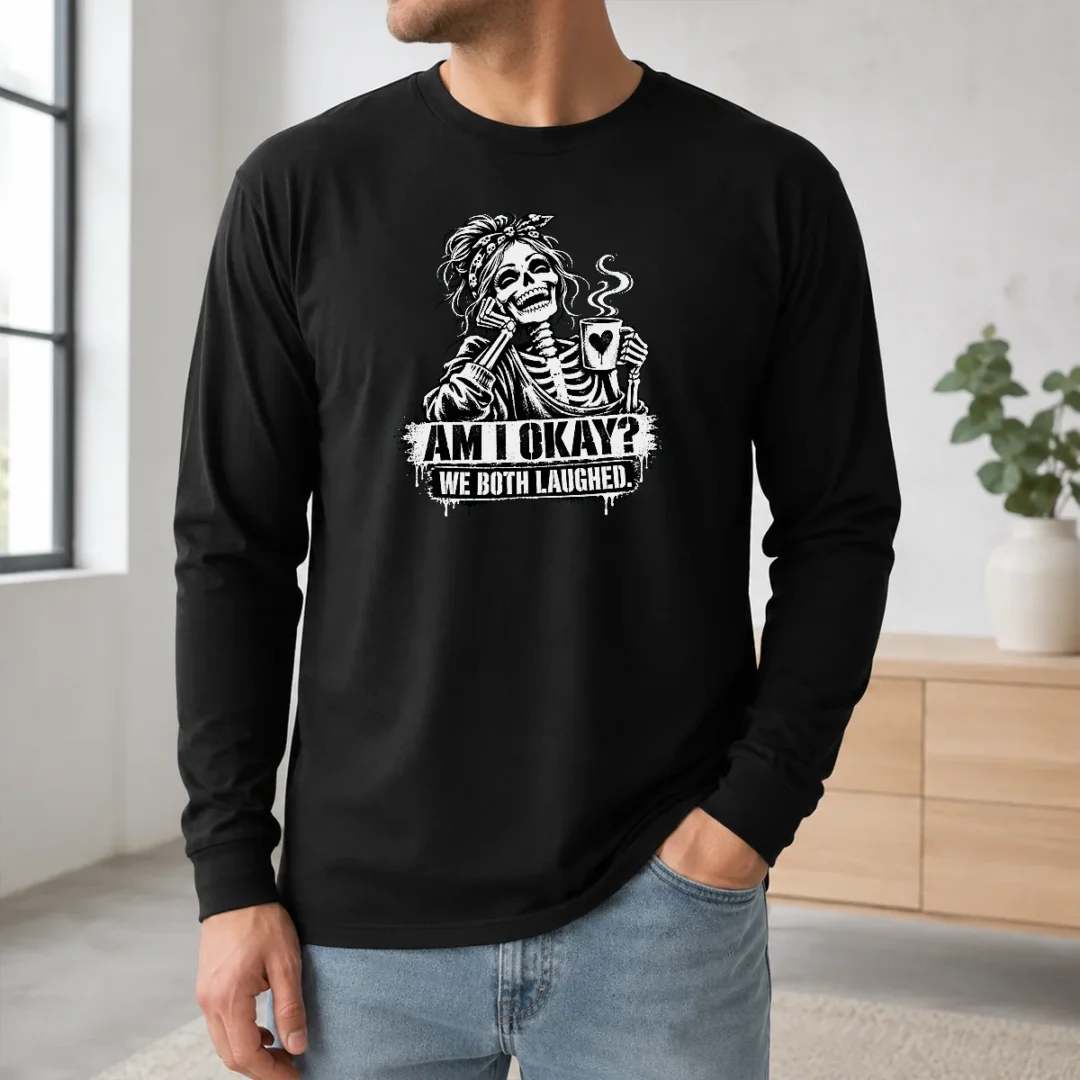 Good Nice Humorous Skeleton Girl Coffee Quote Halloween Long Sleeve Shirt Good Nice Humorous Skeleton Girl Coffee Quote Halloween Long Sleeve Shirt