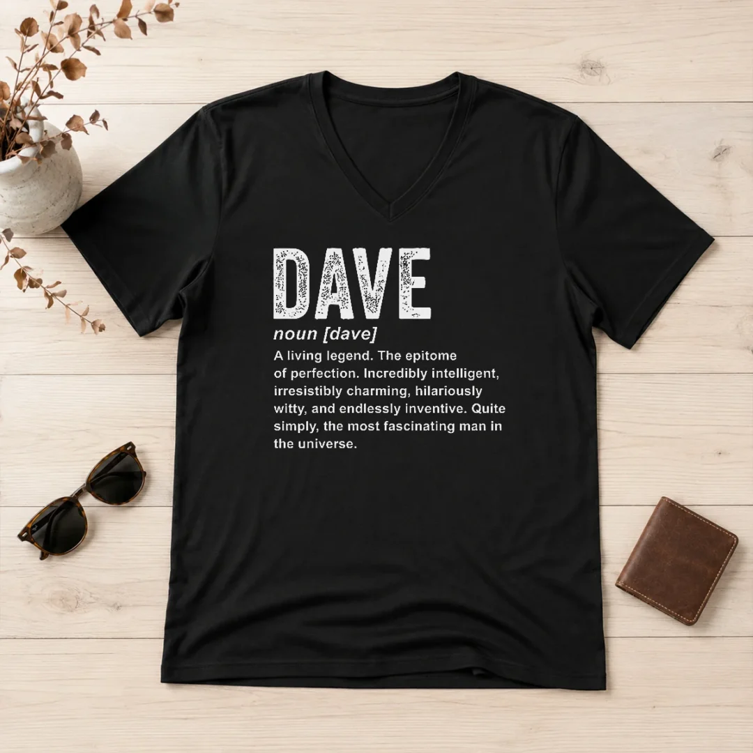 good-nice-personalized-definition-funny-dave-v-neck-shirt Good Nice Personalized Definition Funny Dave V-Neck Shirt