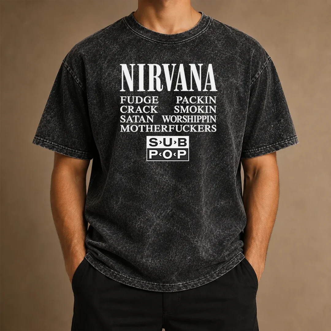 good-nirvana-fudge-packin-crack-smokin-satan-worshippin-motherfucker-washed-t-shirt Good Nirvana Fudge Packin' Crack Smokin' Satan Worshippin' Motherfucker Washed T-Shirt