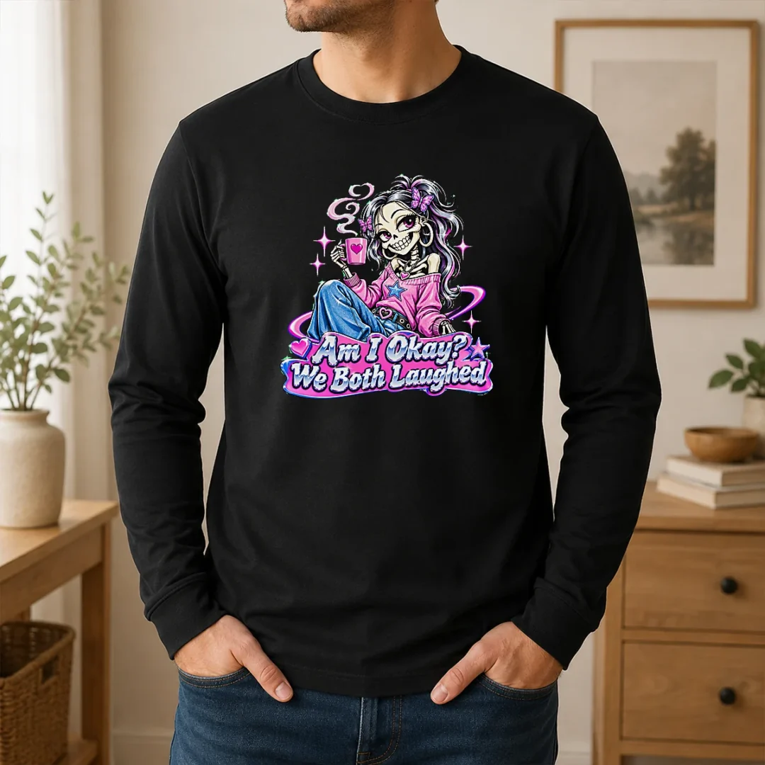 Good Original Am I Okay We Both Laughed Skeleton Girl Halloween Long Sleeve Shirt Good Original Am I Okay We Both Laughed Skeleton Girl Halloween Long Sleeve Shirt