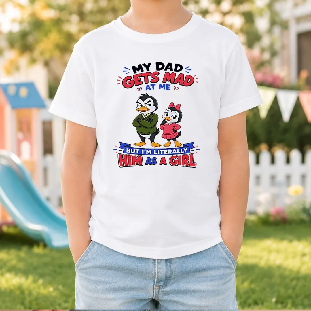 good-penguin-my-dad-gets-mad-at-me-but-i-m-literally-him-as-a-girl-kids-t-shirt Good Penguin My Dad Gets Mad At Me But I'M Literally Him As A Girl kids t shirt in white, front view