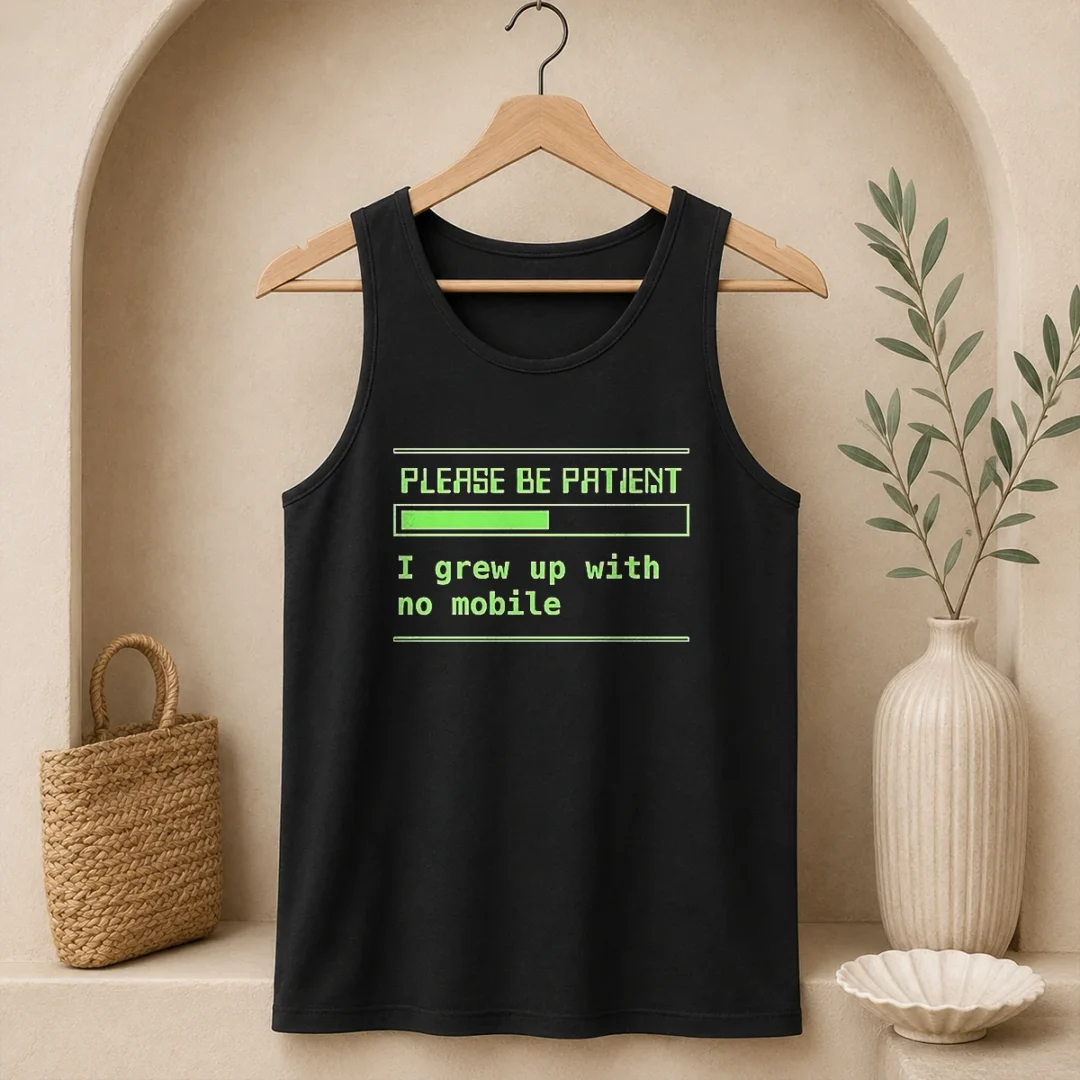 good-please-be-patient-loading-bar-i-grew-up-with-no-mobile-gen-x-tank-top Good Please Be Patient Loading Bar I Grew Up With No Mobile Gen X Tank Top