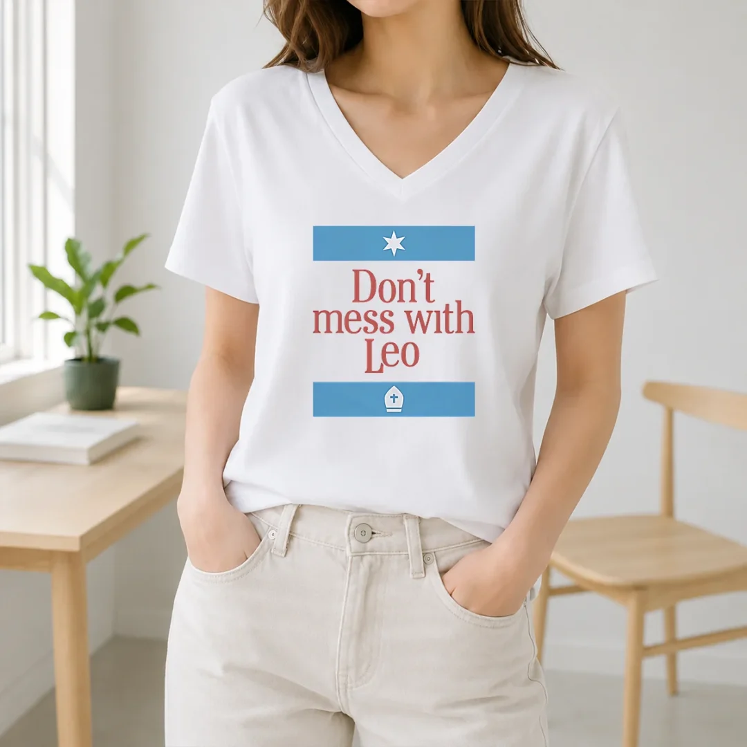 Good Premium Don'T Mess With Pope Leo XIV V Neck Shirt Good Premium Don'T Mess With Pope Leo XIV V Neck Shirt in white, featuring a classic v neck style