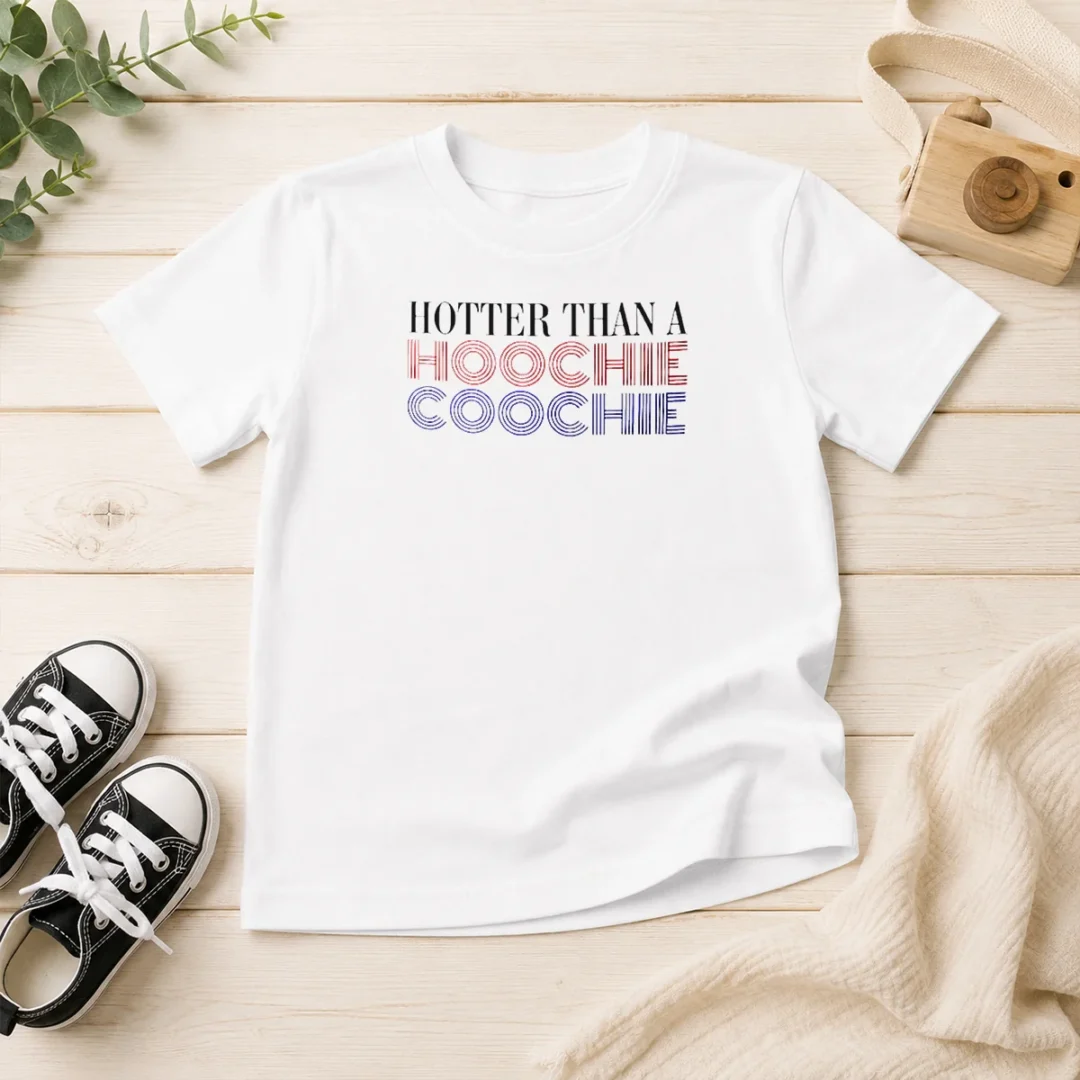 good-pretty-hotter-than-a-hoochie-coochie-kids-t-shirt Good Pretty Hotter Than A Hoochie Coochie Kids T-Shirt