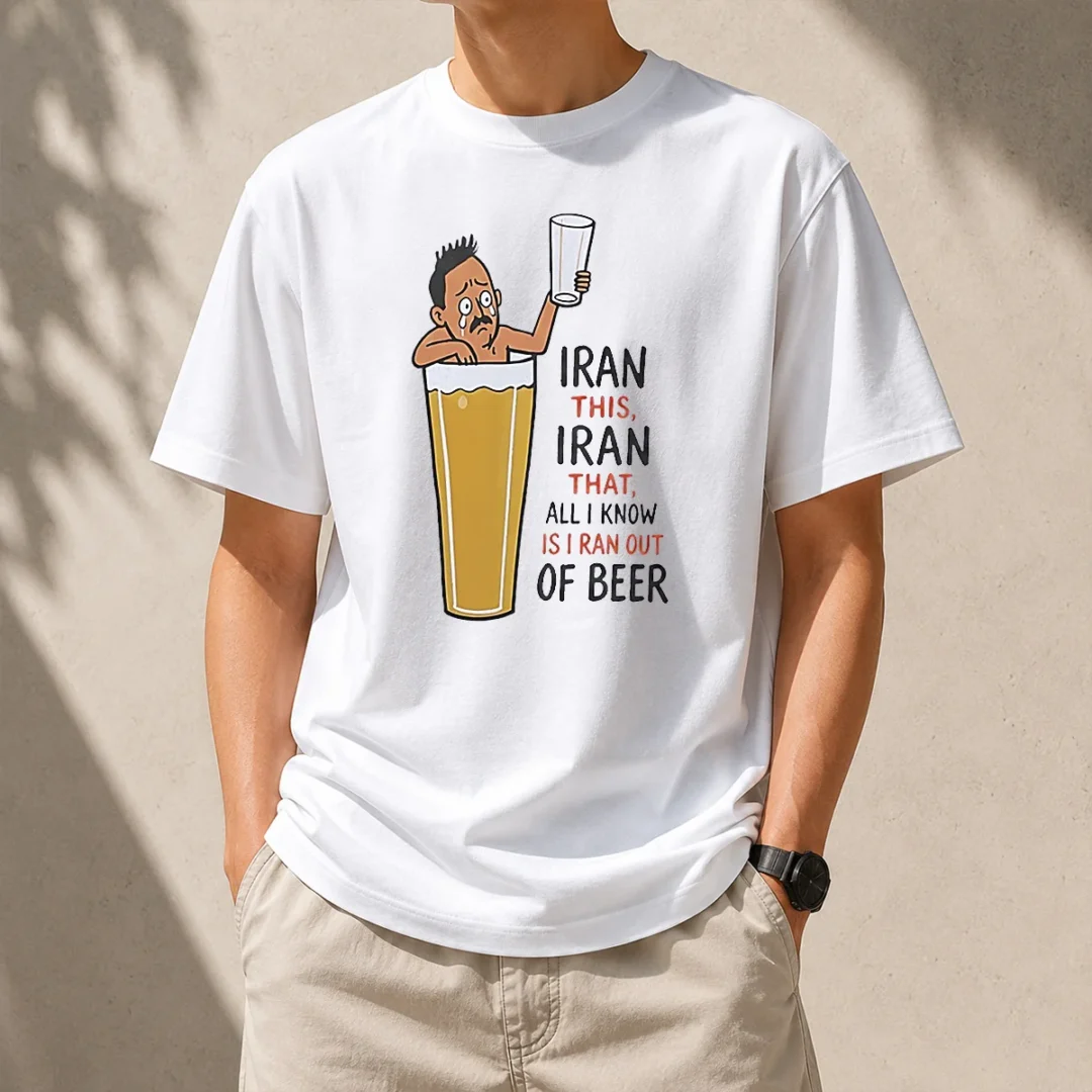 good-pretty-iran-this-iran-that-all-i-know-is-i-ran-out-of-beer-t-shirt-1 Good Pretty Iran This Iran That All I Know Is I Ran Out Of Beer