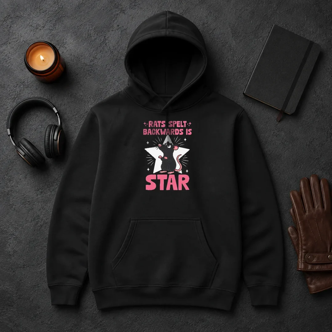 Good Rat Humor Gift Rats Spelt Backwards Is Star Hoodie Good Rat Humor Gift Rats Spelt Backwards Is Star Hoodie