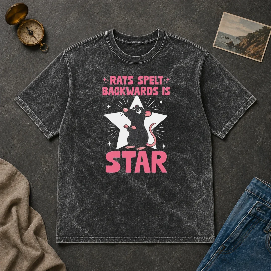 Good Rat Humor Gift Rats Spelt Backwards Is Star Washed T Shirt Good Rat Humor Gift Rats Spelt Backwards Is Star Washed T-Shirt