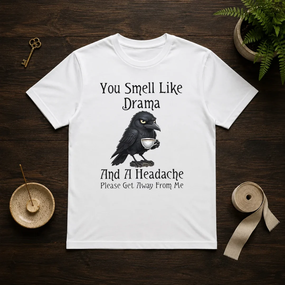 good-sarcastic-bird-lovers-you-smell-like-drama-and-a-headache-get-away-from-me-t-shirt-1 Good Sarcastic Bird Lovers You Smell Like Drama And A Headache Get Away From Me