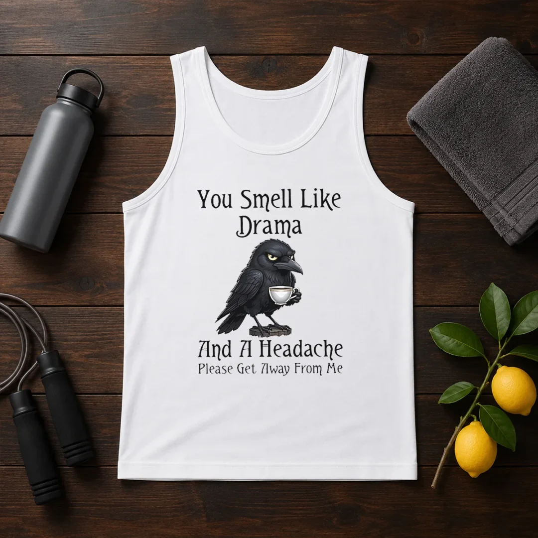 good-sarcastic-bird-lovers-you-smell-like-drama-and-a-headache-get-away-from-me-tank-top Good Sarcastic Bird Lovers You Smell Like Drama And A Headache Get Away From Me Tank Top