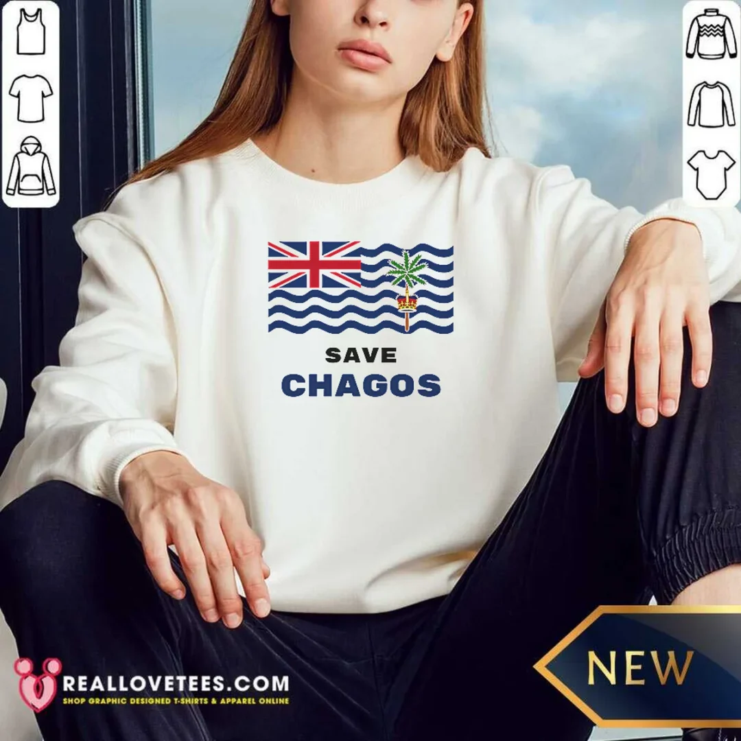 good-save-chagos-british-indian-ocean-territory-flag-sweatshirt-sweatshirt-optimized Good Save Chagos British Indian Ocean Territory Flag Sweatshirt