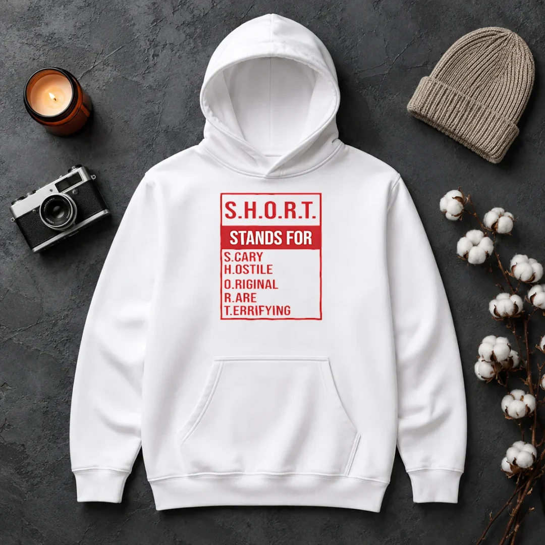 Good Short Stands For Scary Hostile Original Rare Terrifying Hoodie Good Short Stands For Scary Hostile Original Rare Terrifying Hoodie
