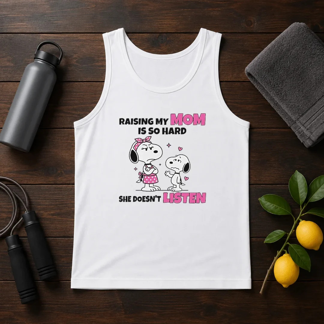 good-snoopy-belle-peanuts-raising-my-mom-is-so-hard-she-doesn-t-listen-tank-top Good Snoopy Belle Peanuts Raising My Mom Is So Hard She Doesn'T Listen Tank Top