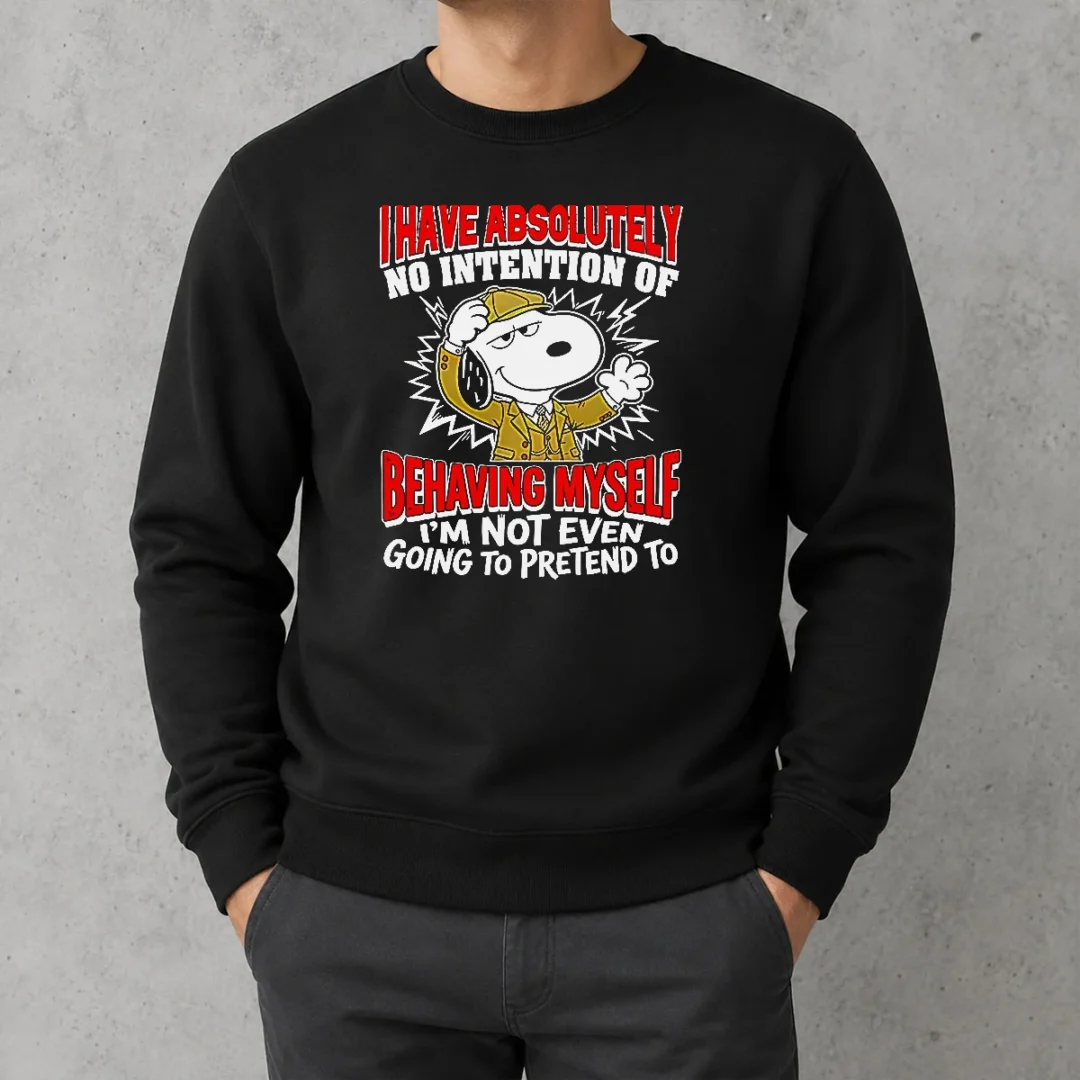 good-snoopy-i-have-absolutely-no-intention-of-behaving-myself-i-m-not-even-going-to-pretend-to-sweater Good Snoopy I Have Absolutely No Intention Of Behaving Myself I'M Not Even Going To Pretend To Sweater