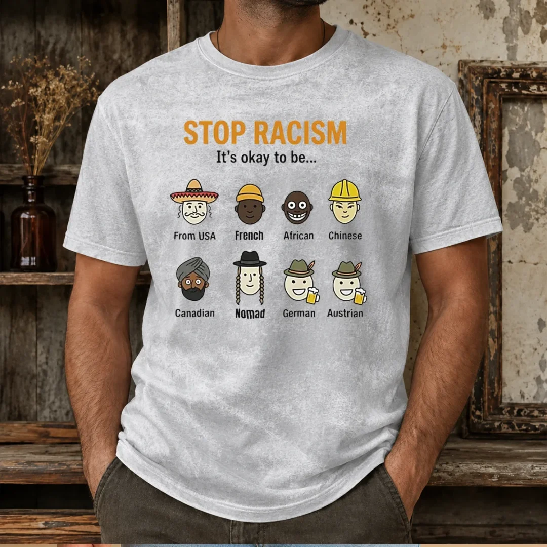 good-stop-racism-it-s-okay-to-be-from-usa-french-african-chinese-canadian-nomad-german-austrian-washed-t-shirt Good Stop Racism It'S Okay To Be From USA French African Chinese Canadian Nomad German Austrian Washed T-Shirt