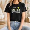 Good Tennis Sister Like A Normal Sister But Cooler
