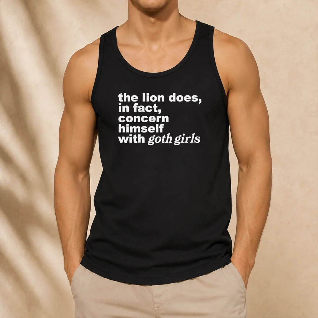 good-the-lion-does-in-fact-concern-himself-with-goth-girls-tank-top Good The Lion Does In Fact Concern Himself With Goth Girls Tank Top