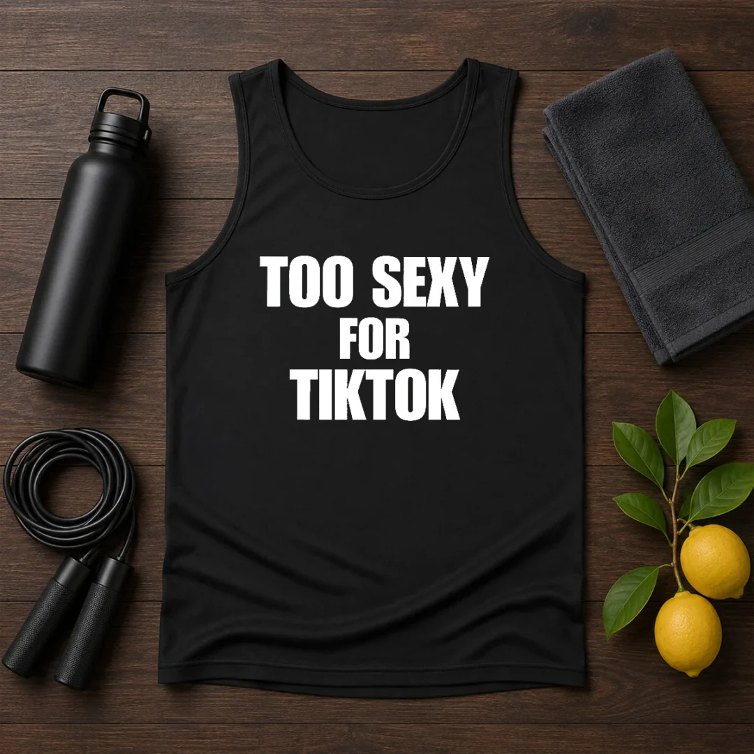 good-too-sexy-for-tiktok-tank-top Good Too Sexy For Tiktok Tank Top