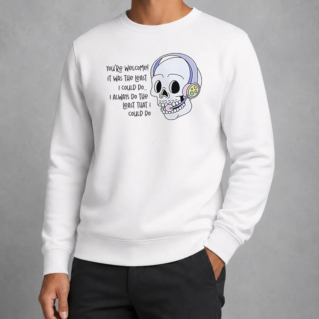 good-you-re-welcome-it-was-the-least-i-could-do-skull-sweater Good You'Re Welcome It Was The Least I Could Do Skull Sweater