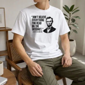 Premium Don'T Believe Everything You Read On The Internet Geek