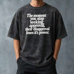 Perfect Pretty The Moment You Stop Seeking Approval Washed T-Shirt