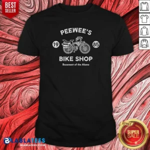 Awesome Peewee'S Bike Shop 1985 Basement Of The Alamo Pee Wee'S Big Adventure shirt optimized on a classic crew neck short sleeve tee