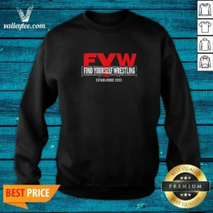 Official FYW Find Yourself Wrestling Established 2022 Sweatshirt