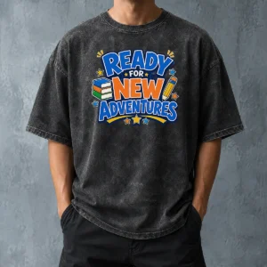 Good Back To School Excitement Ready For New Adventures Silhouett Washed T-Shirt