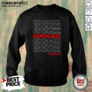 Official Gooooalll Canada Soccer Fan Apparel For Game Day Sweatshirt