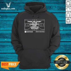 Original From The Court To The Community Stop Domestic Violence Granny Basketball Hoodie