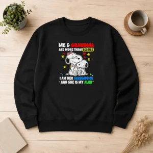 Premium Snoopy And Grandma Me Are More Than Besties I Am Her Accomplice And She Is My Sweater