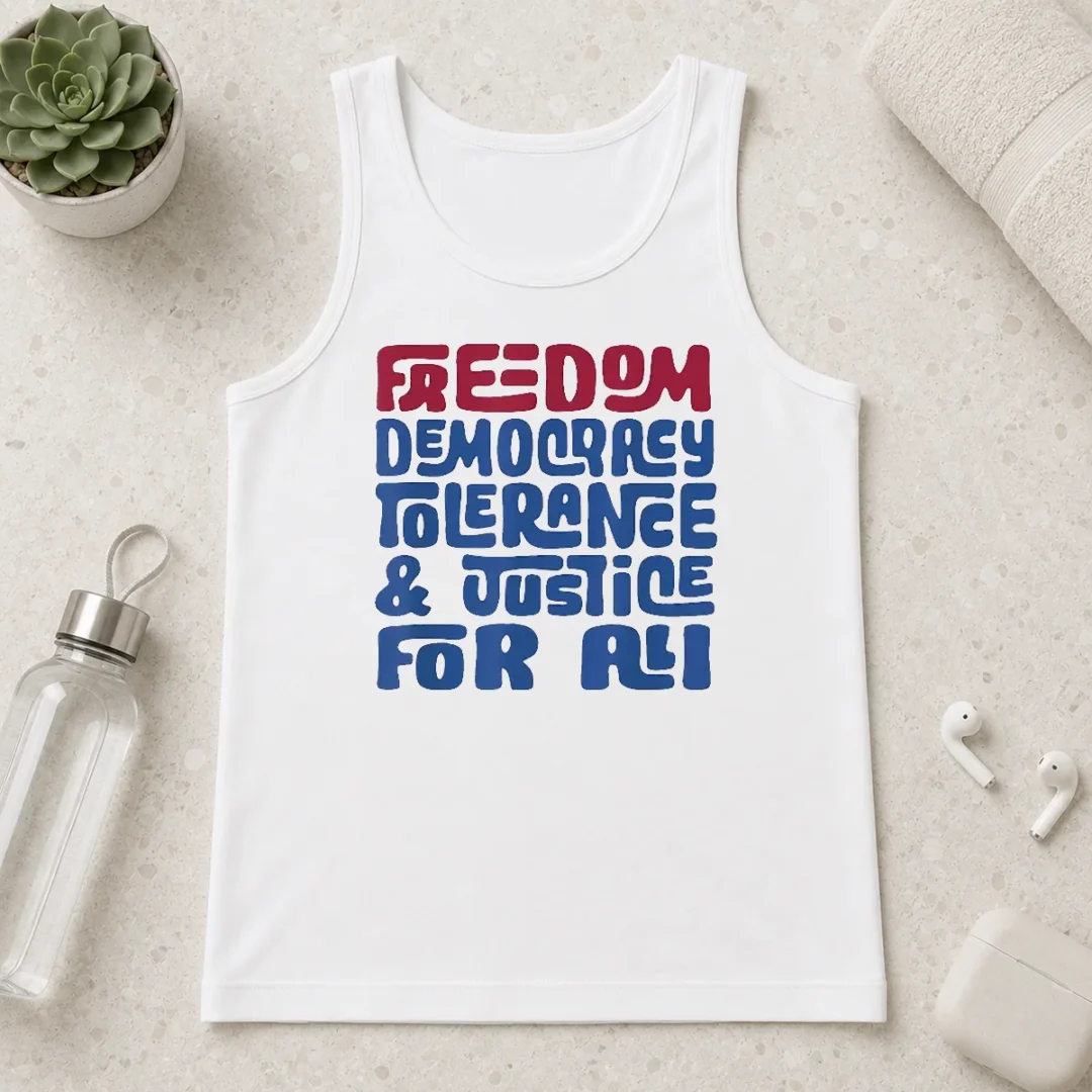 happy-freedom-democracy-tolerance-justice-for-all-tank-top Happy Freedom Democracy Tolerance Justice For All tank top in white, sleeveless casual wear with bold black text design