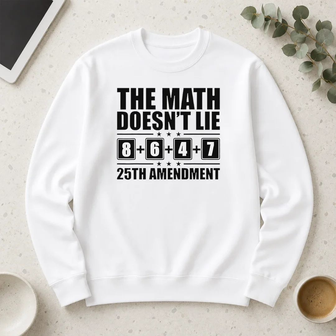 happy-nice-the-math-does-not-lie-8-plus-6-plus-4-plus-7-25th-amendment-politics-long-sleeve-shirt Happy Nice The Math Does Not Lie 8 Plus 6 Plus 4 Plus 7 25th Amendment Politics long sleeve shirt in black with bold white text design
