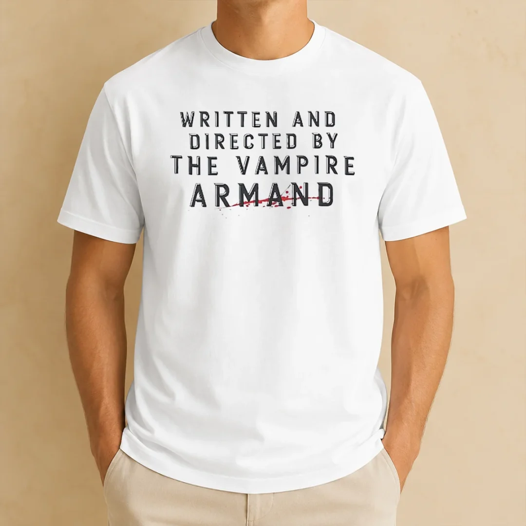 happy-nice-written-and-directed-by-the-vampire-armand-t-shirt Happy Nice Written And Directed By The Vampire Armand