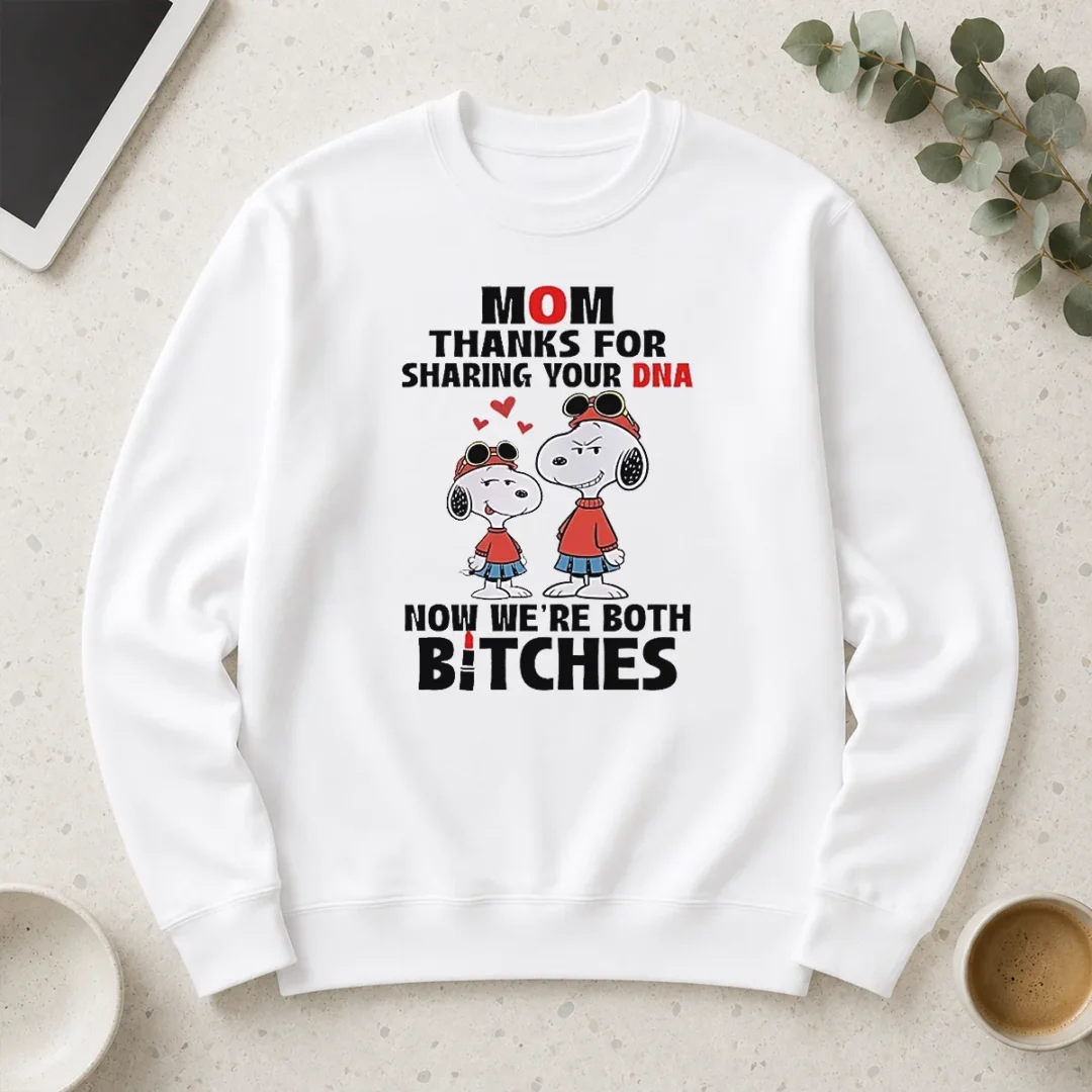 happy-snoopy-mom-thanks-for-sharing-your-dna-now-we-re-both-bitches-long-sleeve-shirt Happy Snoopy Mom Thanks For Sharing Your DNA Now We'Re Both Bitches Long Sleeve Shirt