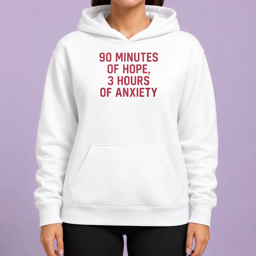 hot-90-minutes-of-hope-3-hours-of-anxiety-premium-hoodie Hot 90 Minutes Of Hope 3 Hours Of Anxiety Premium Hoodie