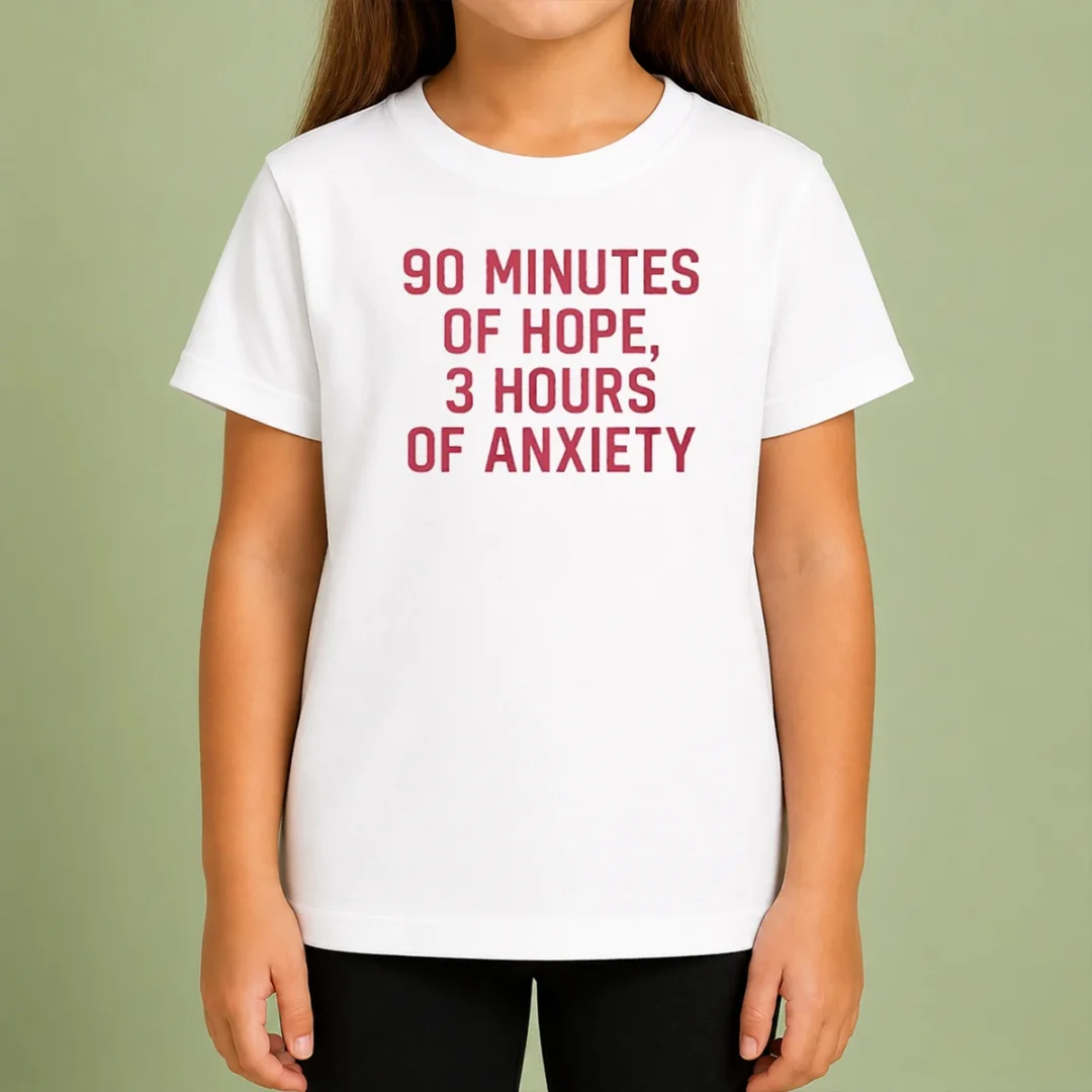 hot-90-minutes-of-hope-3-hours-of-anxiety-premium-kids-t-shirt Hot 90 Minutes Of Hope 3 Hours Of Anxiety Premium Kids T-Shirt