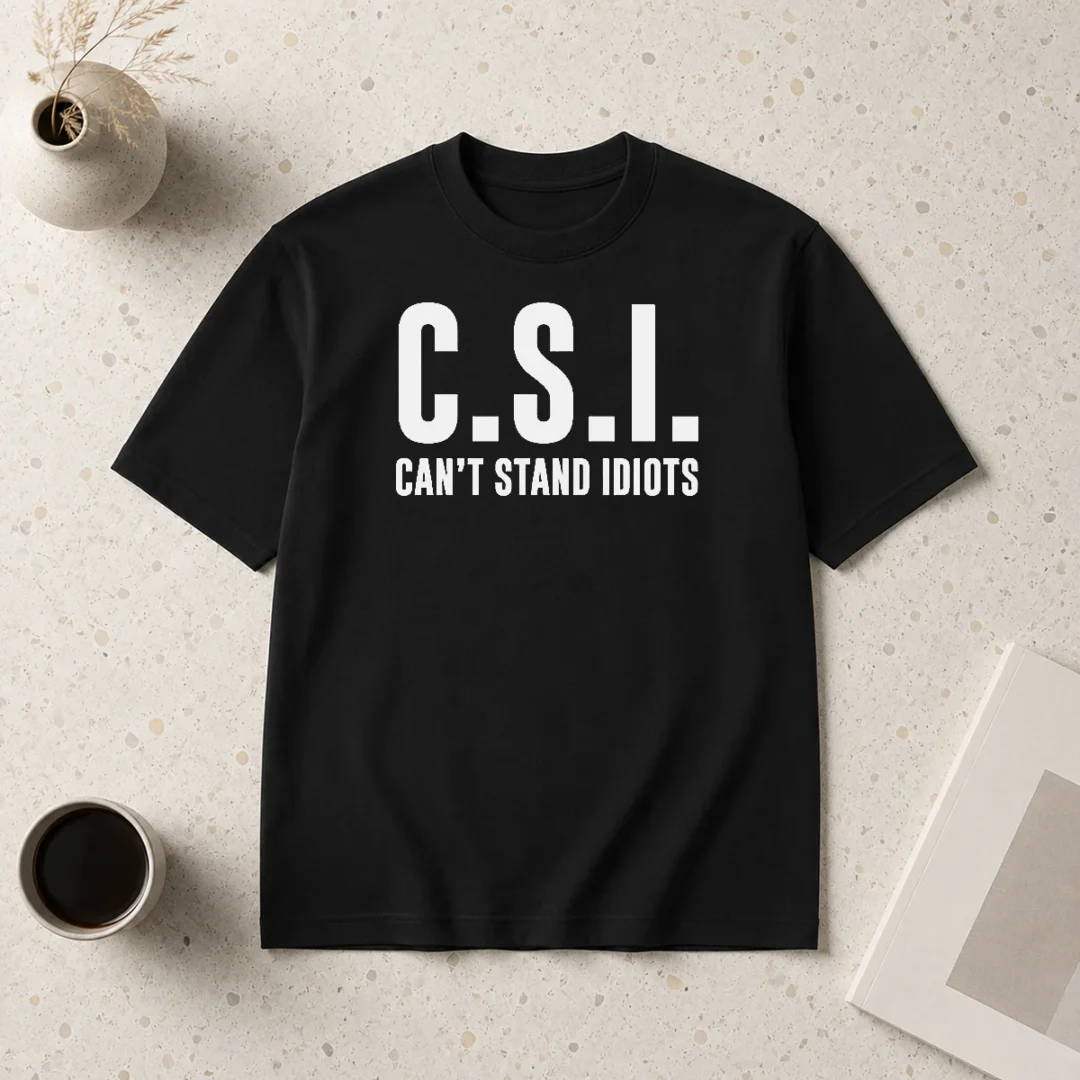 hot-awesome-csi-can-t-stand-idiots-t-shirt Hot Awesome CSI Can't Stand Idiots Shirt