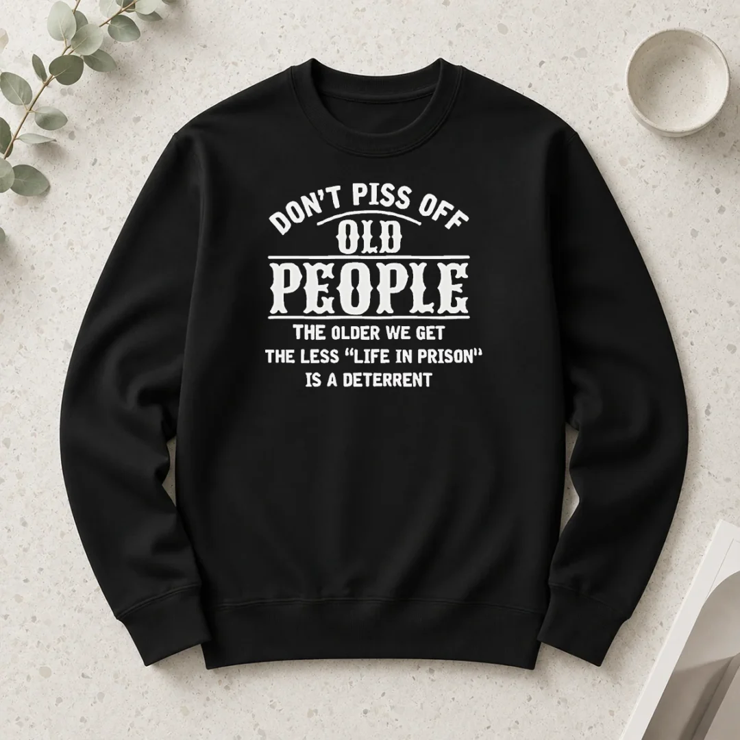 hot-awesome-don-t-piss-off-old-people-life-in-prison-deterrent-long-sleeve-shirt Hot Awesome Don'T Piss Off Old People Life In Prison Deterrent Long Sleeve Shirt