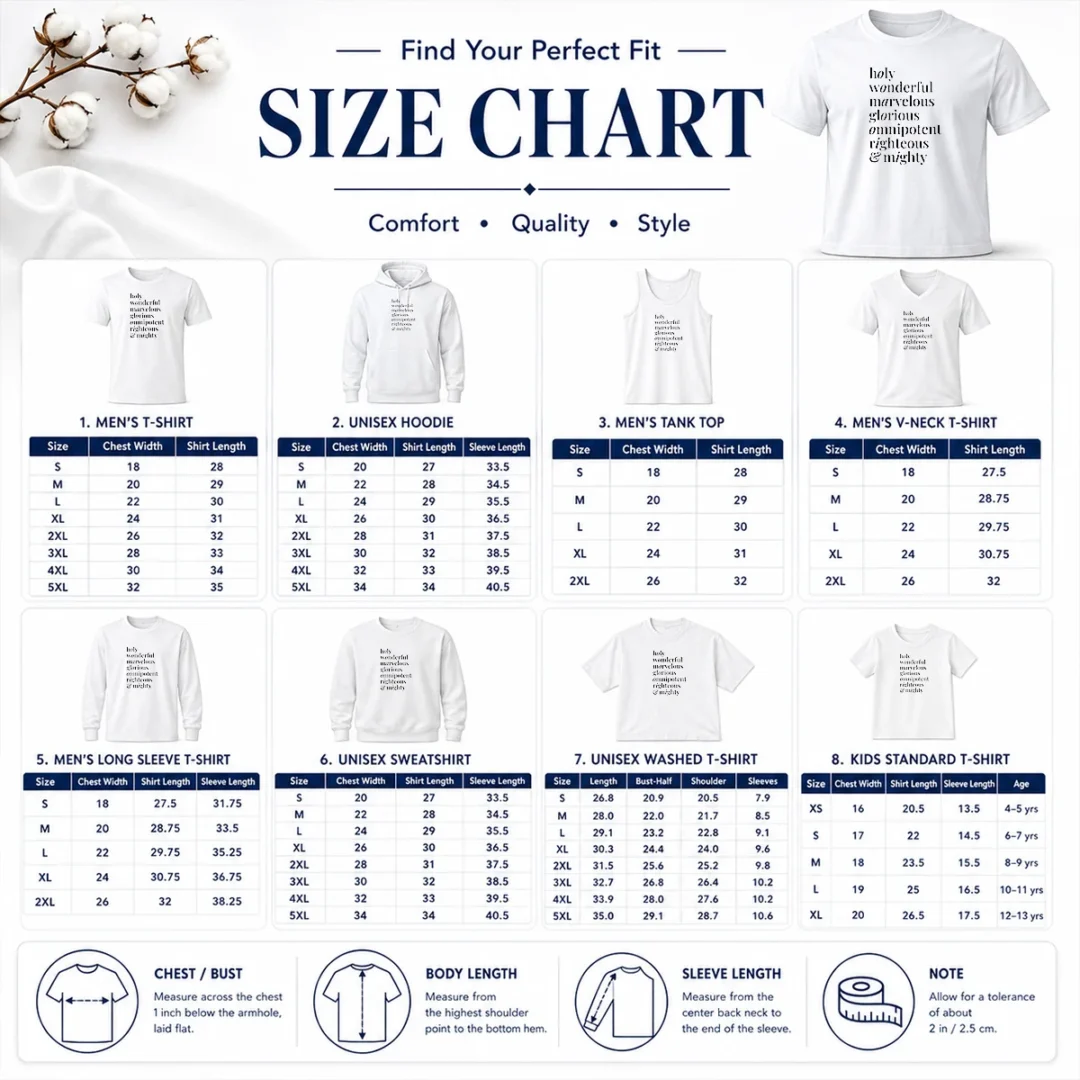Hot Awesome Holy Wonderful Marvelous Omnipotent Righteous And Mighty Glorious Size Chart Size chart for Hot Awesome Holy Wonderful Marvelous Omnipotent Righteous And Mighty Glorious with measurements in inches and cm