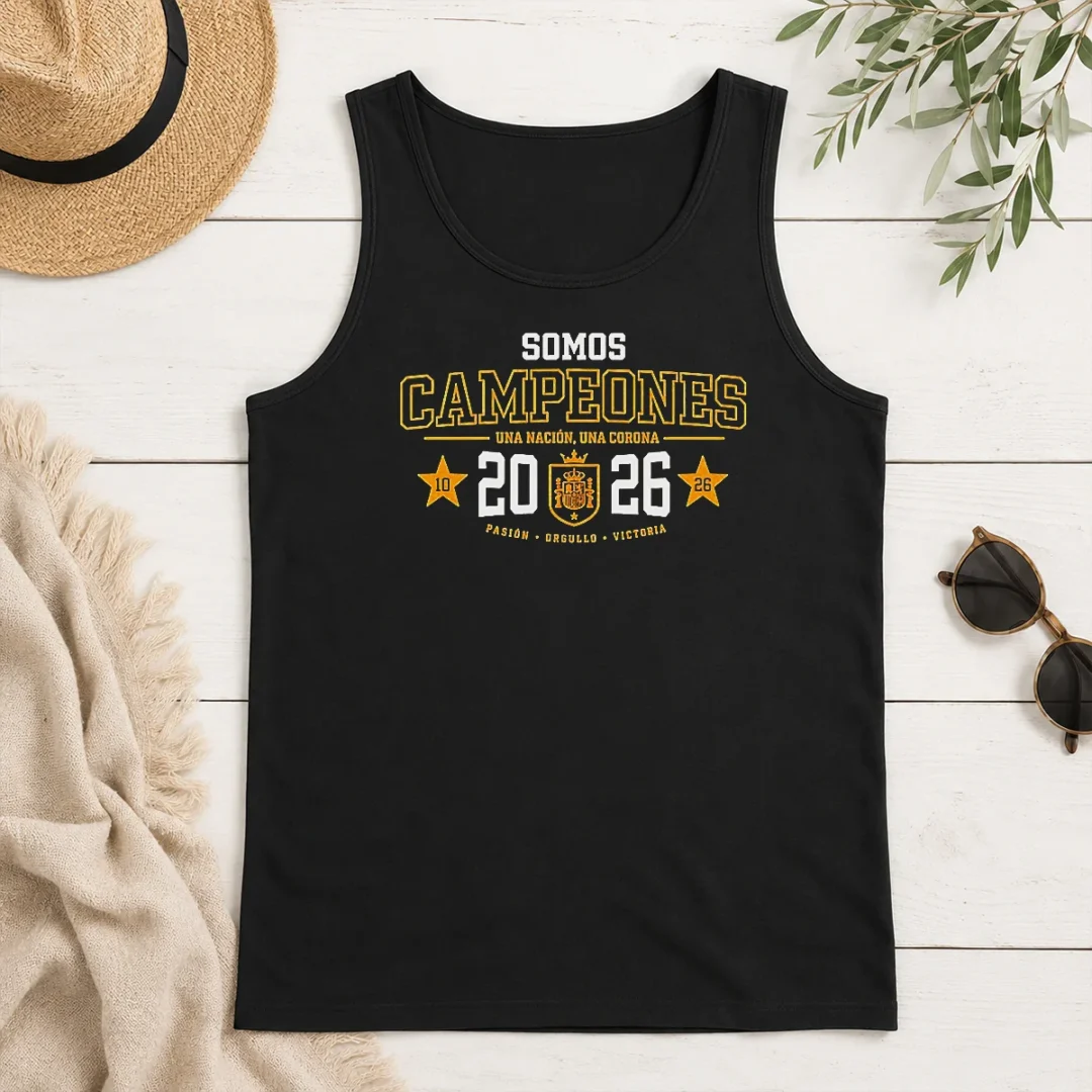 Hot Awesome Somos Campeones Una NacióN Una Corona 2026 Spain Soccer Passion Pride Victory Tank Top Hot Awesome Somos Campeones Una NacióN Una Corona 2026 Spain Soccer Passion Pride Victory Tank Top