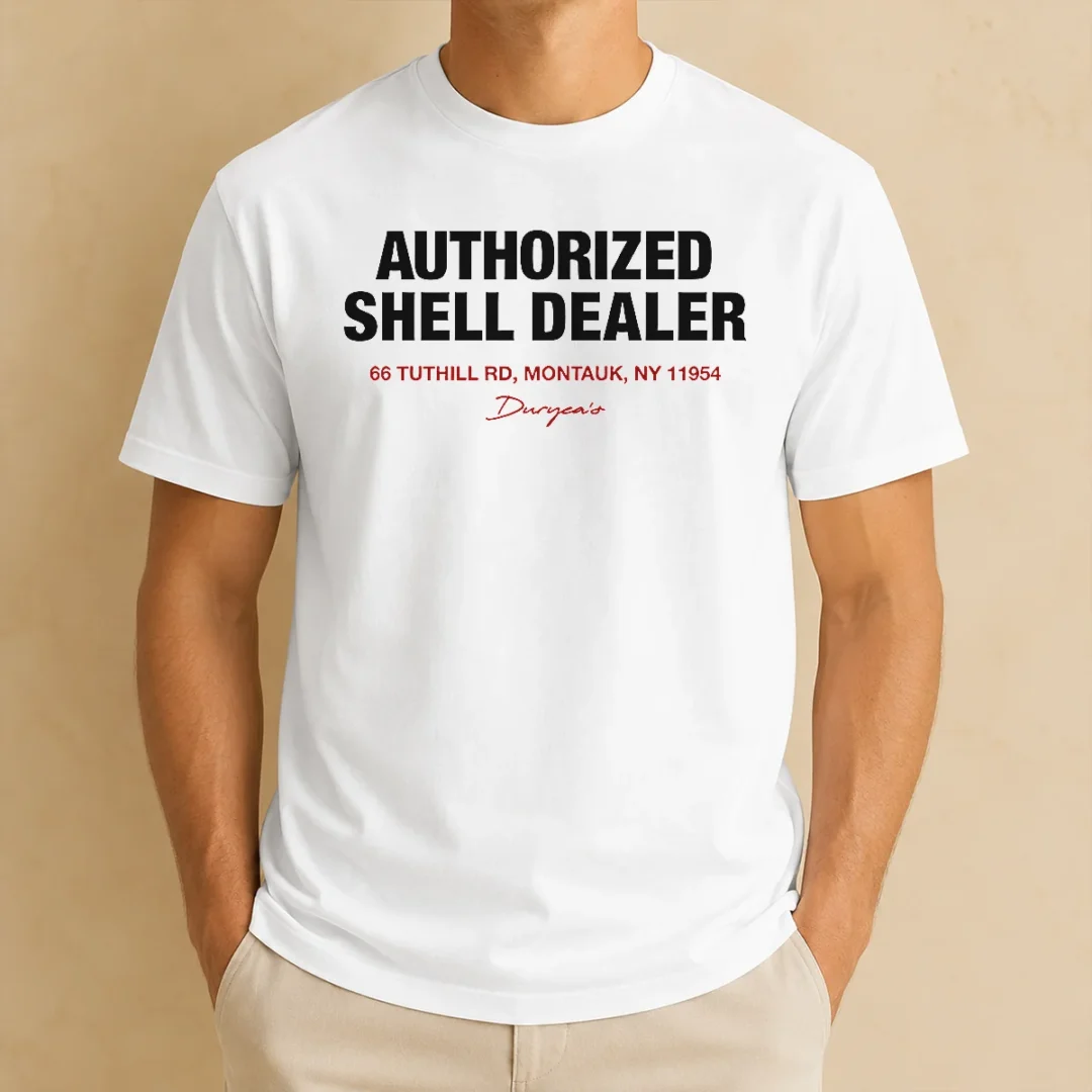 hot-duryea-s-authorized-shell-dealer-sign-66-tuthill-road-montauk-new-york-t-shirt-4 Hot Duryea'S Authorized Shell Dealer Sign 66 Tuthill Road Montauk New York