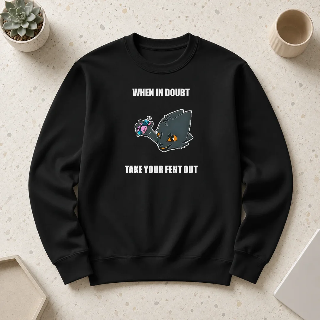 hot-expie-casualties-unknown-when-in-doubt-take-your-fent-out-sweater Hot Expie Casualties Unknown When In Doubt Take Your Fent Out Sweater
